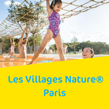 Your Selection of Les Villages Nature® Paris Special Offers!