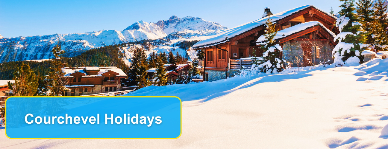 Courchevel Holidays