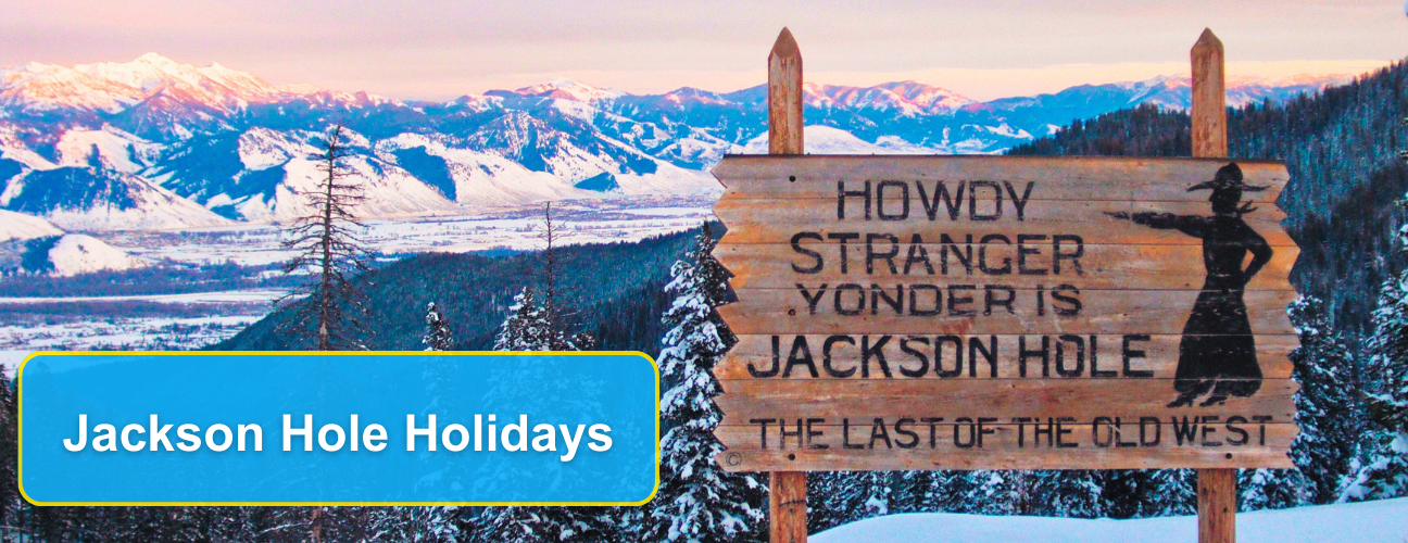 Jackson Hole Holidays