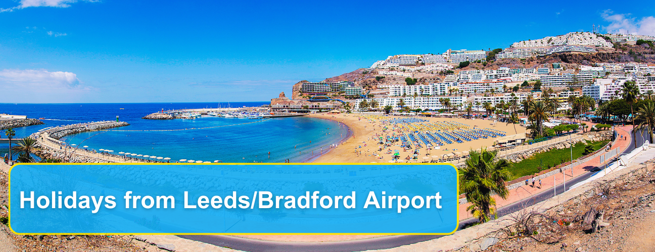 Holidays from Leeds/Bradford Airport