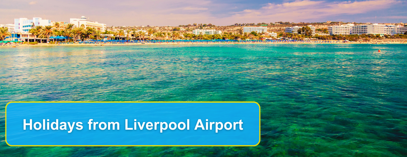 Holidays from Liverpool Airport