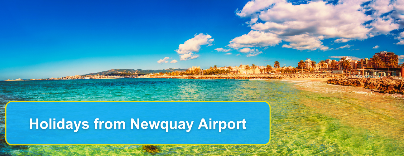 Holidays from Newquay Airport